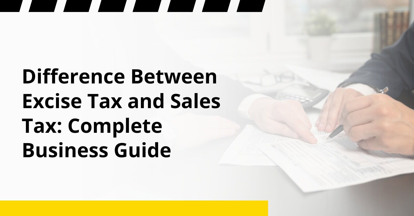Excise Tax vs. Sales Tax: Key Differences & Examples
